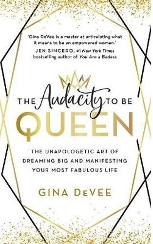 Audacity To Be Queen