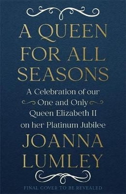 A Queen for All Seasons