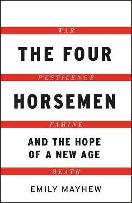 The Four Horsemen - And The Hope Of A New Age