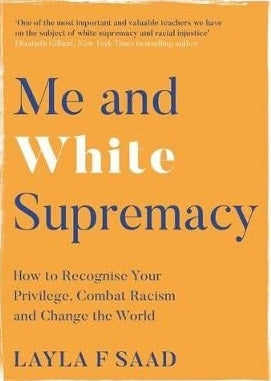 Me And White Supremacy