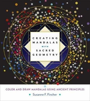 Creating Mandalas With Sacred Geometry