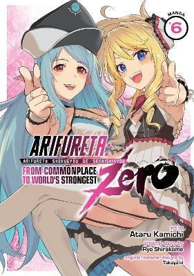 Arifureta: From Commonplace to World's Strongest ZERO Vol. 6