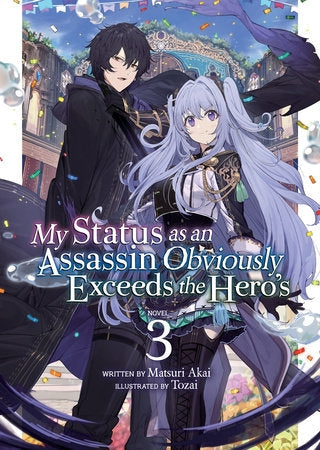 My Status as an Assassin Obviously Exceeds the Hero's Vol. 3