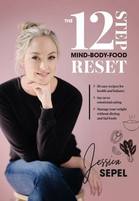 The 12-Step Mind-Body-Food Reset