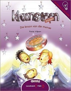 Kroonsteen Leesreeks Graad 6 Leesboek 1 Vlak 6: Die kroon van die mense