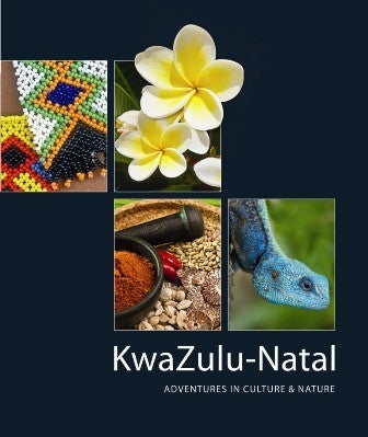 KwaZulu-Natal Adventures in Culture & Nature