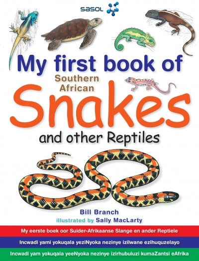 My First Book of Southern African Snakes - Text in English, Afrikaans, Xhosa and Zulu