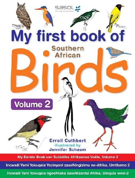 My First Book of Southern African Birds - Volume 2 - Text in English, Afrikaans, Xhosa and Zulu