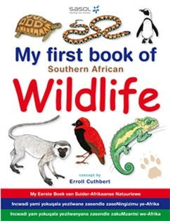 My First Book of Southern African Wildlife - Text in English, Afrikaans, Xhosa and Zulu