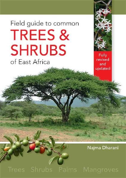 Field Guide to Common Trees & Shrubs of East Africa