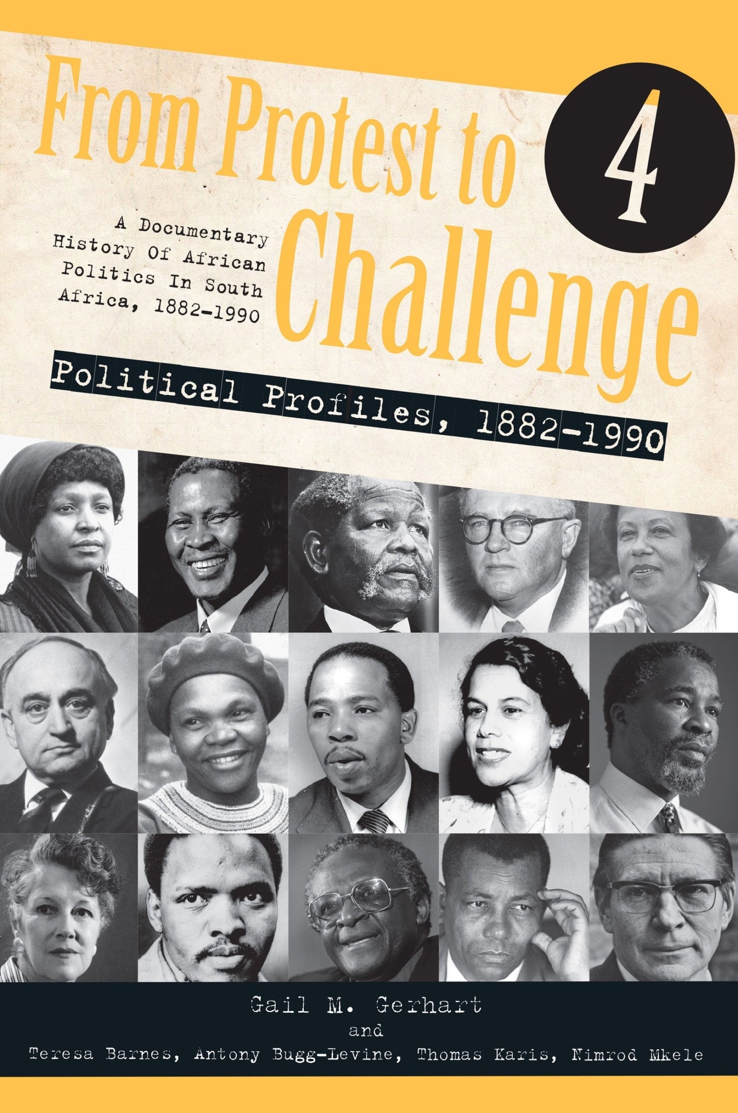 From Protest to Challenge volume 4: Political Profiles, 1882 - 1990 (From Protest to Challenge: A D