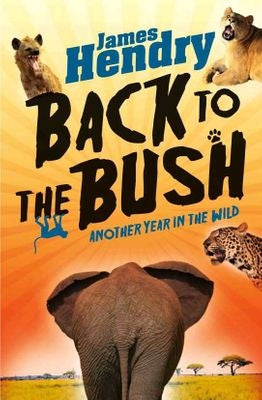 Back To The Bush - Another Year In The Wild
