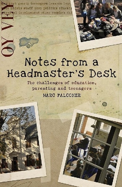 Notes from a Headmaster's desk