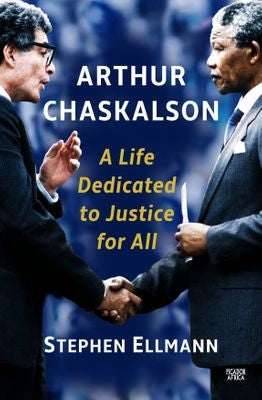 Arthur Chaskalson - A Life Dedicated To Justice For All
