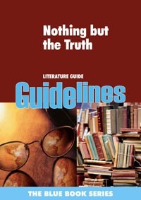 Nothing but The Truth Literature Guide