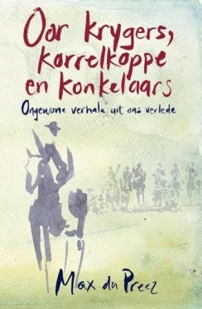 Oor krygers korrelkoppe en konkelaars