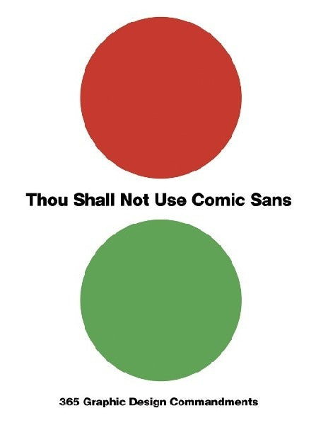 Thou Shall Not Use Comic Sans