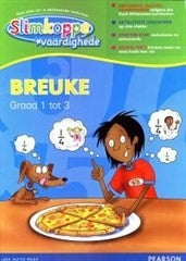 Slimkoppe Vaardighede Breuke Graad 1 tot 3