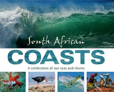 South African Coasts - a celebration of our seas and shores