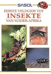 Eerste veldgids tot insekte van Suider-Afrika
