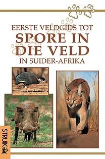 Eerste veldgids tot spore in die veld van Suider-Afrika