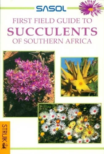 First Field Guide to Succulents of Southern Africa