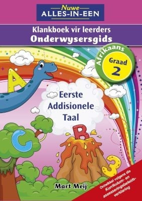 Nuwe Alles-in-Een Afrikaans EAT Graad 2 Klankboek vir Leerders Onderwysersgids