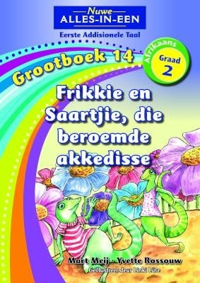 Nuwe Alles-in-Een Afrikaans EAT Graad 2 Grootboek 14: Frikkie en Saartjie, die beroemde akkedisse