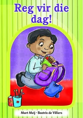 Nuwe Alles-in-Een Graad R Prenteboek 04: Reg vir die dag!