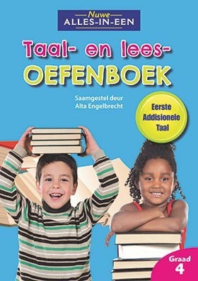 Nuwe Alles-in-Een Afrikaans EAT Graad 4 Taal- en leesoefenboek