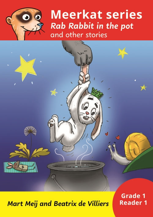 Meerkat series: Rab Rabbit in the Pot Grade 1 Book 1 HL