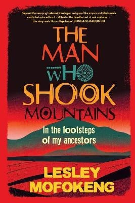 The Man Who Shook Mountains