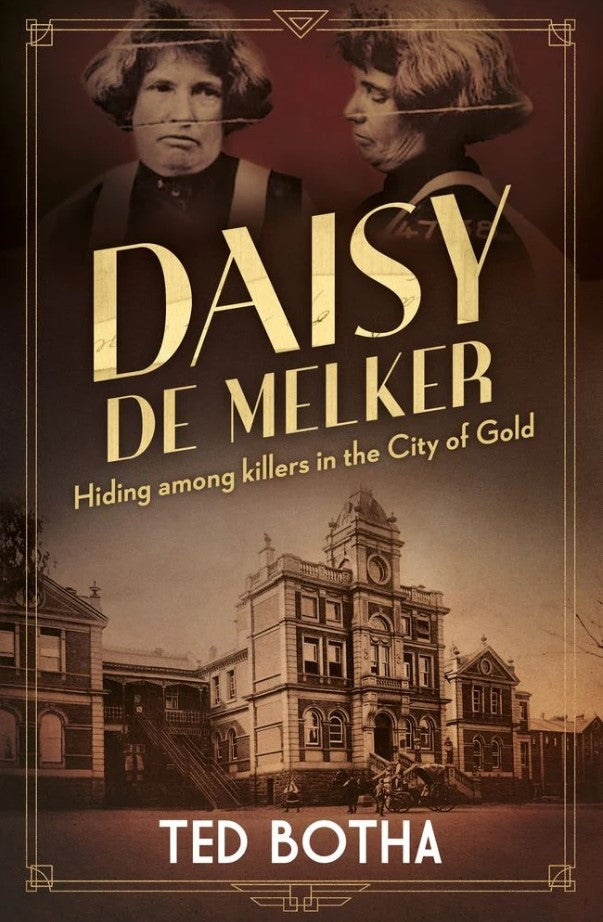 Daisy De Melker: Hiding Among Killers in the City of Gold