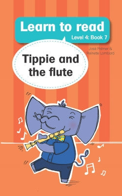 Learn to read Level 4 Book 07: Tippie and the flute