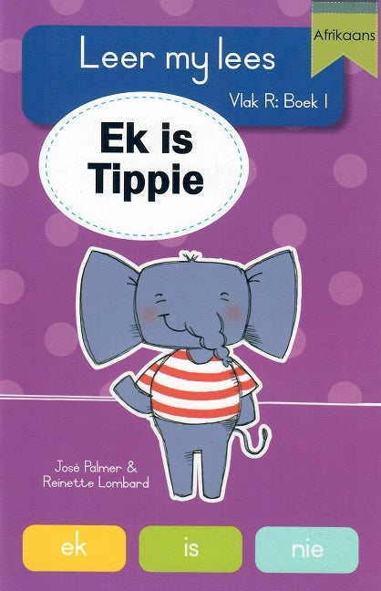 Leer my lees Vlak R Boek 01: Ek is Tippie