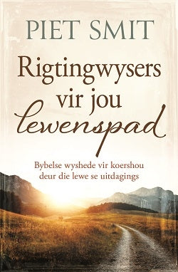 Rigtingwysers vir jou lewenspad