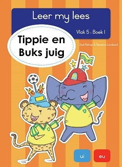 Leer my lees vlak 5 Boek 01: Tippie en buks juig