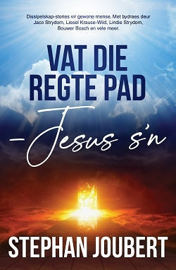 Vat die regte pad - Jesus s'n