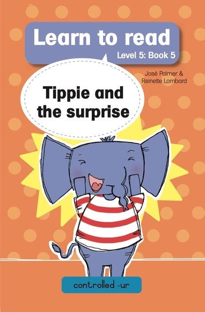 Learn to read Level 5 Book 05: Tippie and the surprise