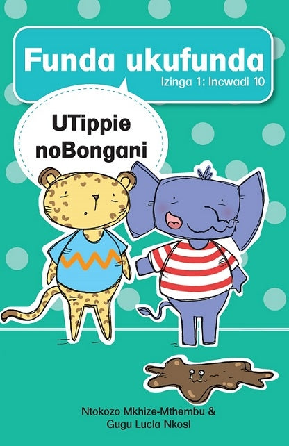 Learn to Read Level 1 Book 10: UTippie nebhungezi