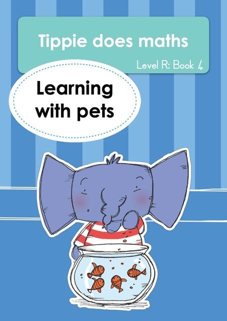 Tippie Does Maths Level R Book 4: Learning with pets