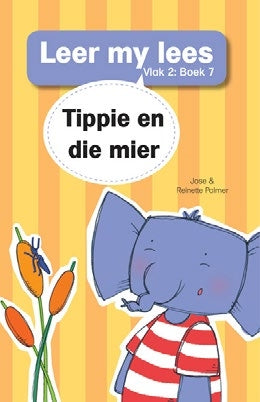 Leer my lees Vlak 2 Grootboek 07: Tippie en die mier