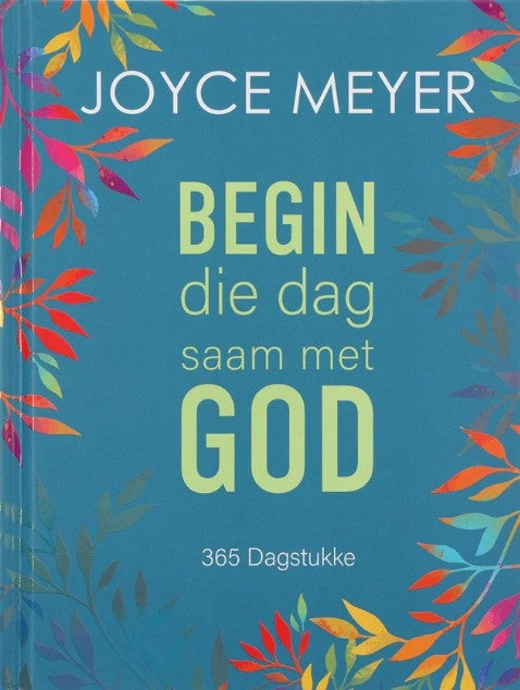 Begin die Dag Saam met God