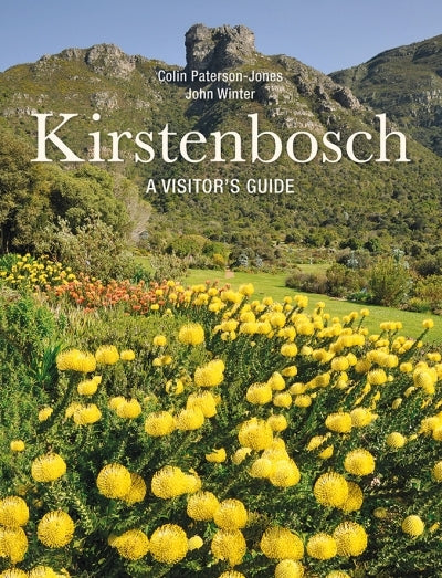 Kirstenbosch: A Visitor's Guide - New Edition