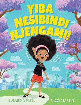 Brave Like Me! - Yiba Nesibindi Njengami - Ndebele