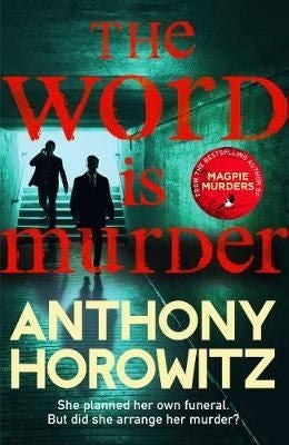 Hawthorne and Horowitz 01: The Word Is Murder