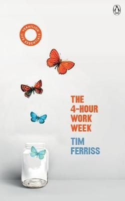 Life Essentials: The 4-Hour Work Week