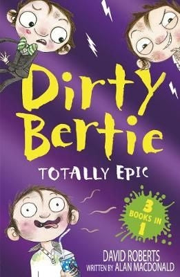 Dirty Bertie: Totally Epic! - 3 in 1