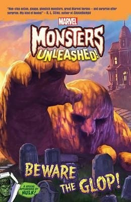 Monsters Unleashed: Beware the Glop