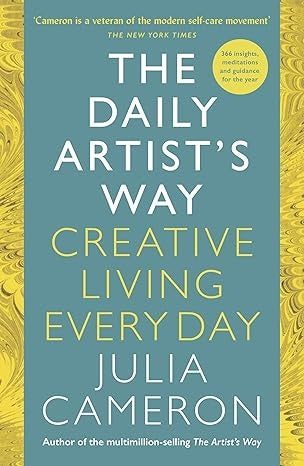 The Daily Artist`s Way: Creative Living Every Day